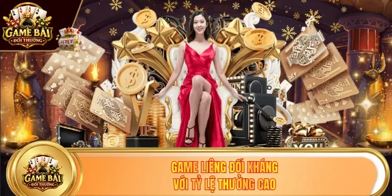 Game Liêng đối kháng với tỷ lệ thưởng cao